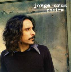Jorge Cruz : Poeira